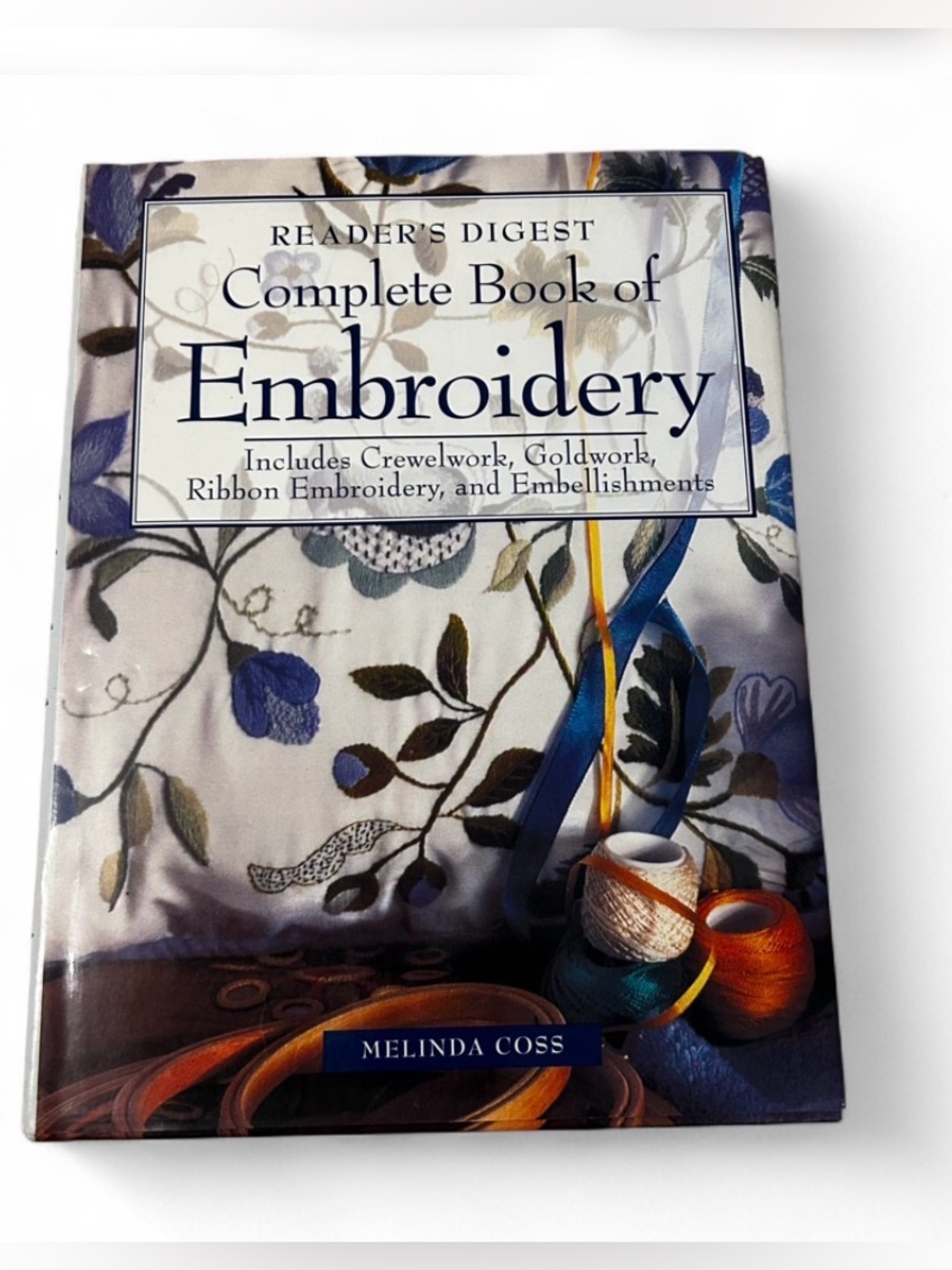 Reader's Digest Complete Book of Embroidery by Melinda Coss - Blue/Cream